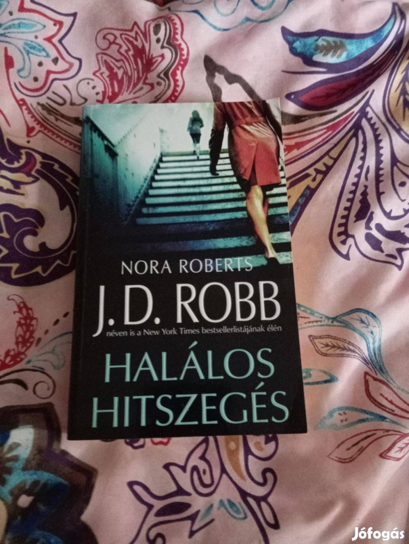 J. D. Robb: Halálos hitszegés