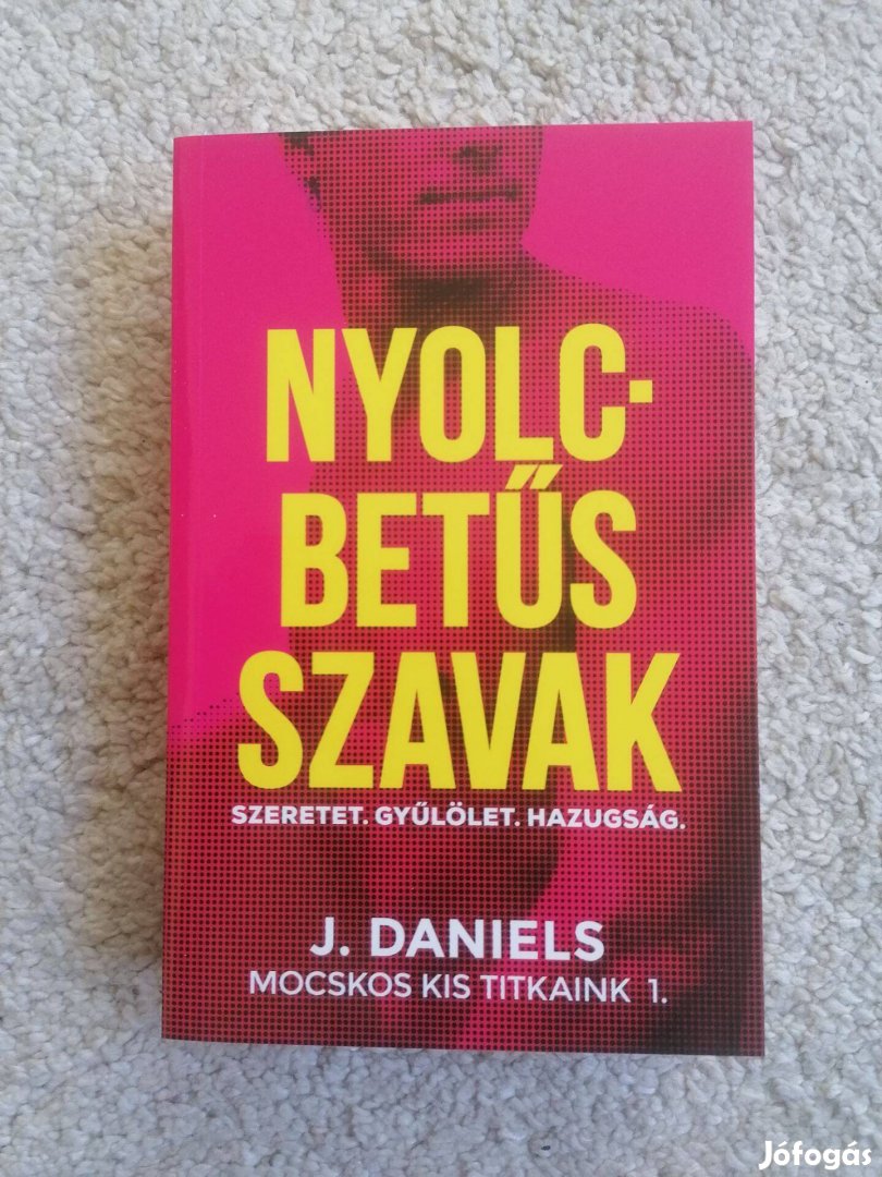 J. Daniels: Nyolcbetűs szavak