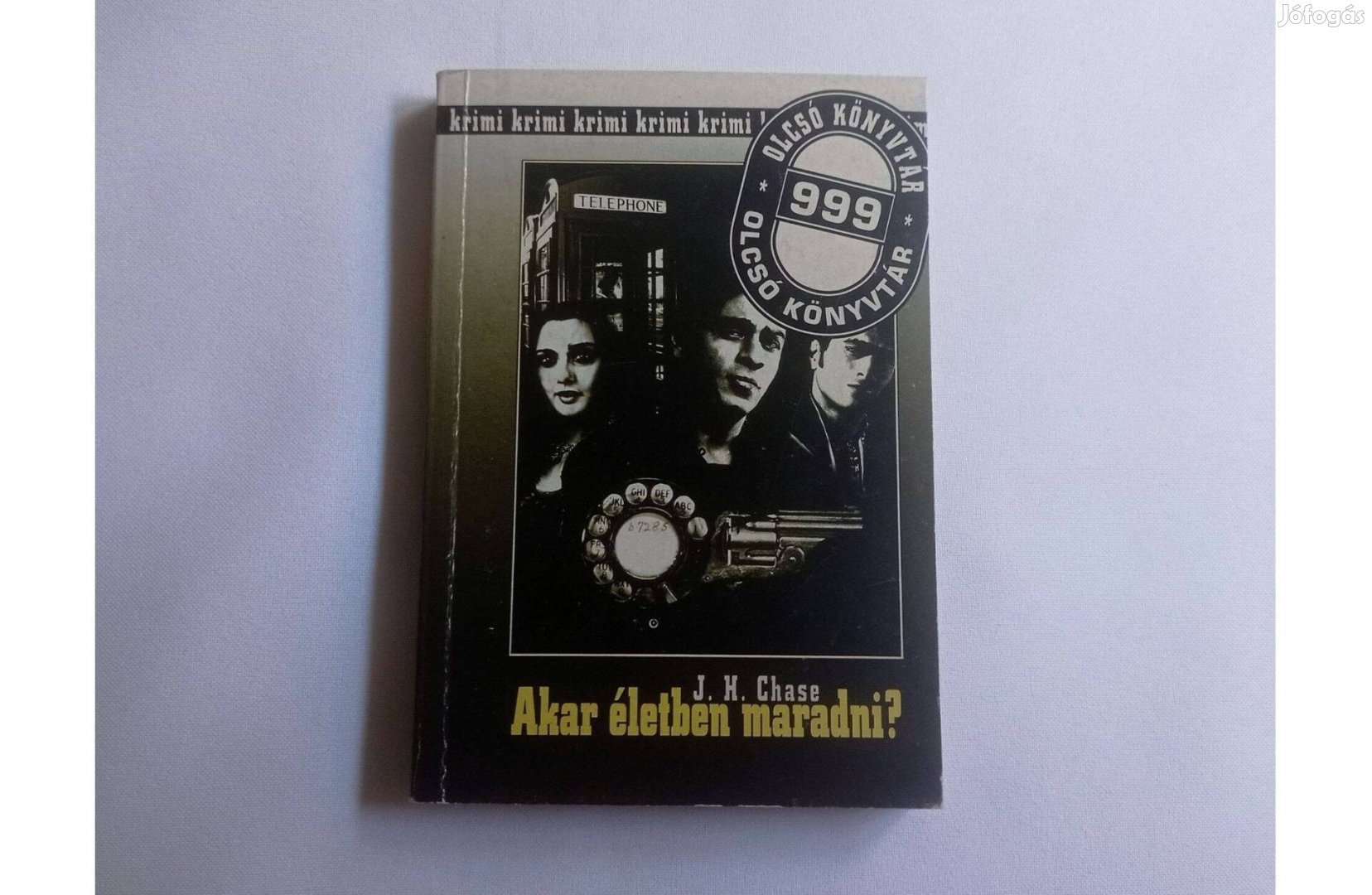 J. H. Chase Akar életben maradni? Detektívtörténet Szinte