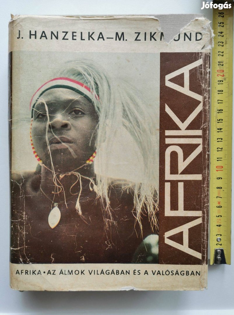 J. Hanzelka-M. Zikmund: Afrika-Az álmok világában és a valóságban. 1