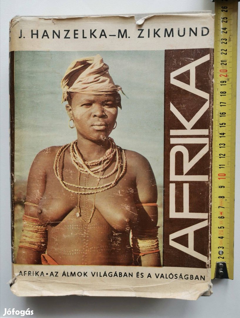 J. Hanzelka-M. Zikmund: Afrika-Az álmok világában és a valóságban. 2