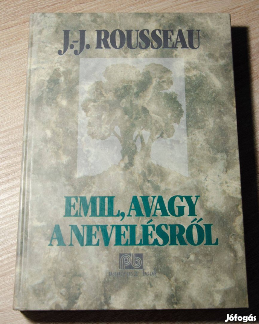 J.-J. Rousseau - Emil avagy a nevelésről