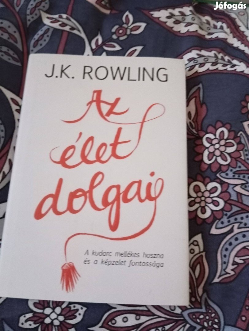 J. K. Rowling: Az élet dolgai