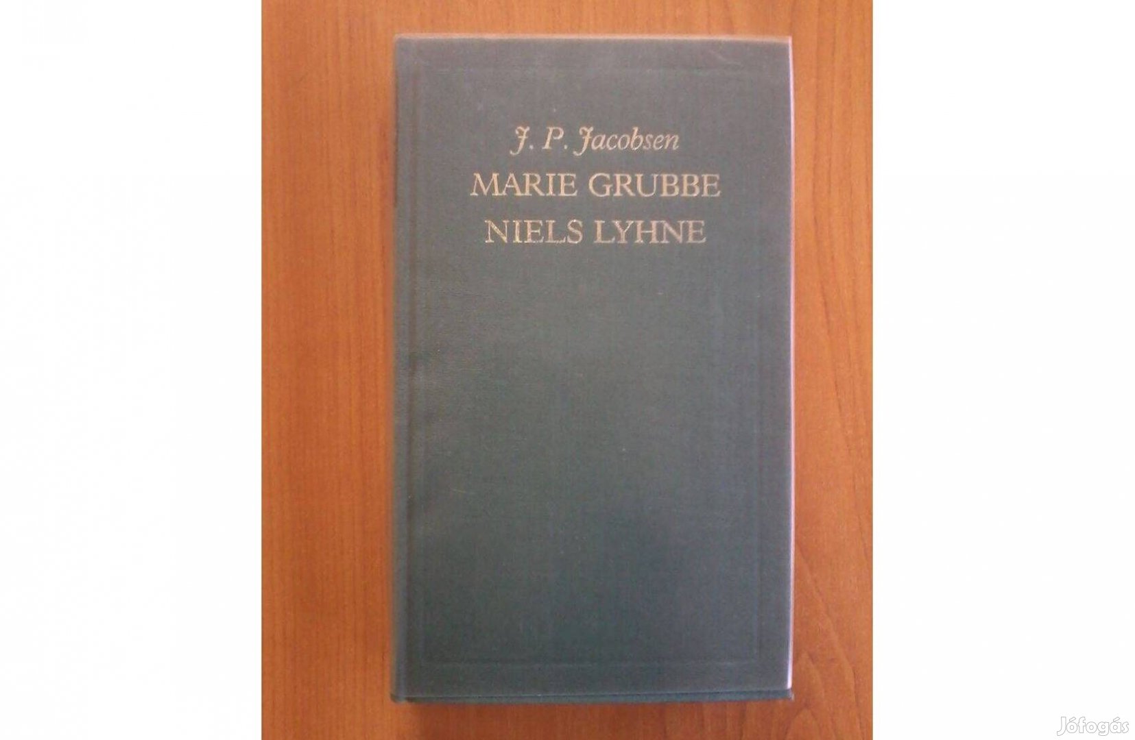 J. P. Jacobsen: Marie Grubbe Niels Lyhne