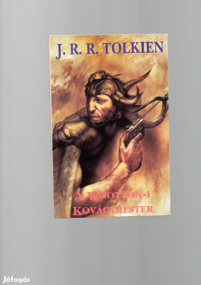 J. R. R. Tolkien: A woottoni kovácsmester - újszerű