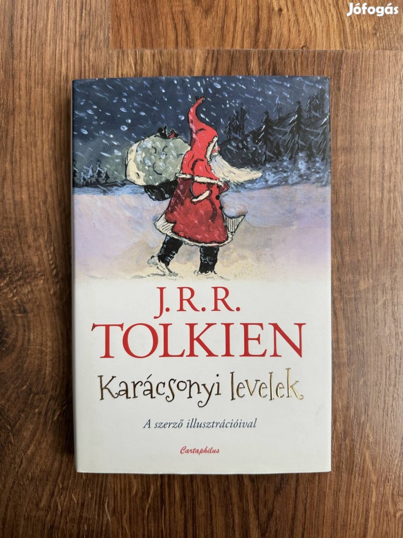 J. R. R. Tolkien - Karácsonyi Levelek - A szerző illusztrációival