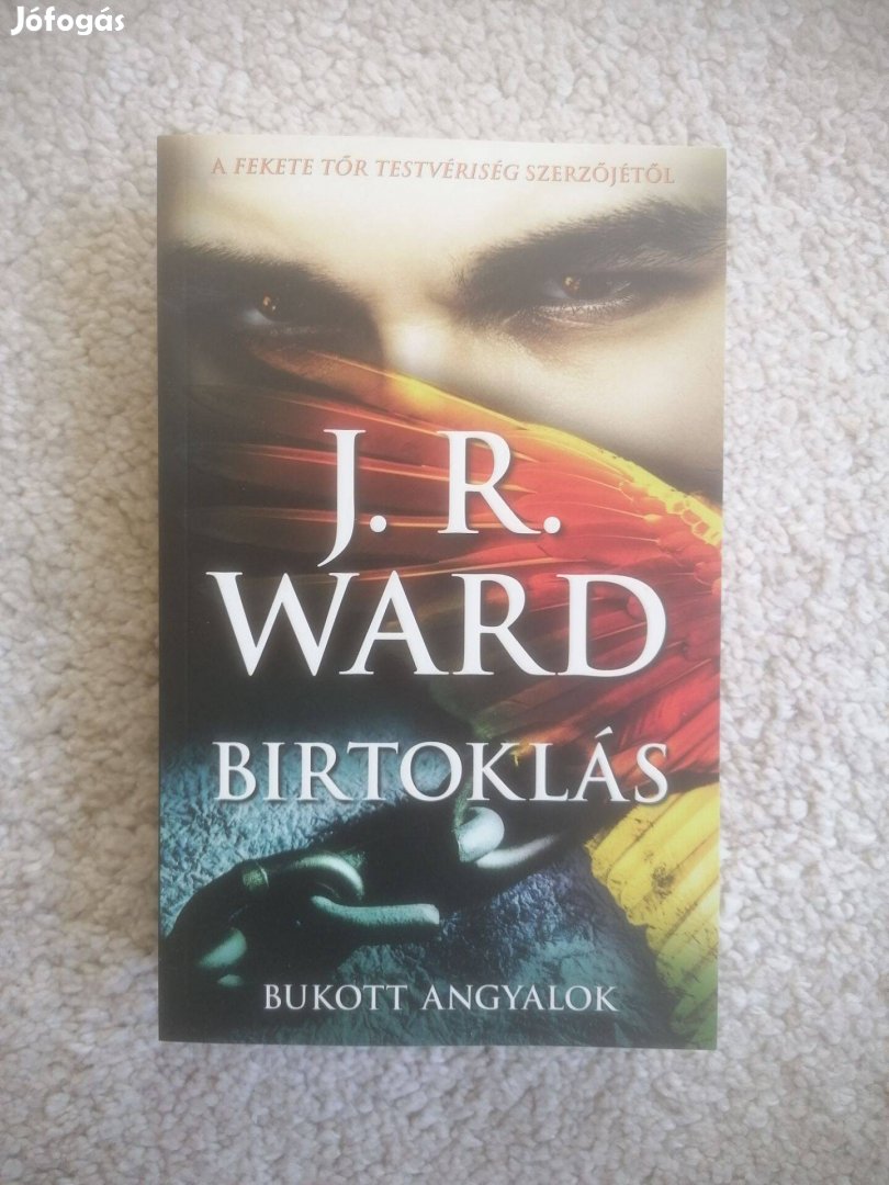 J. R. Ward: Birtoklás