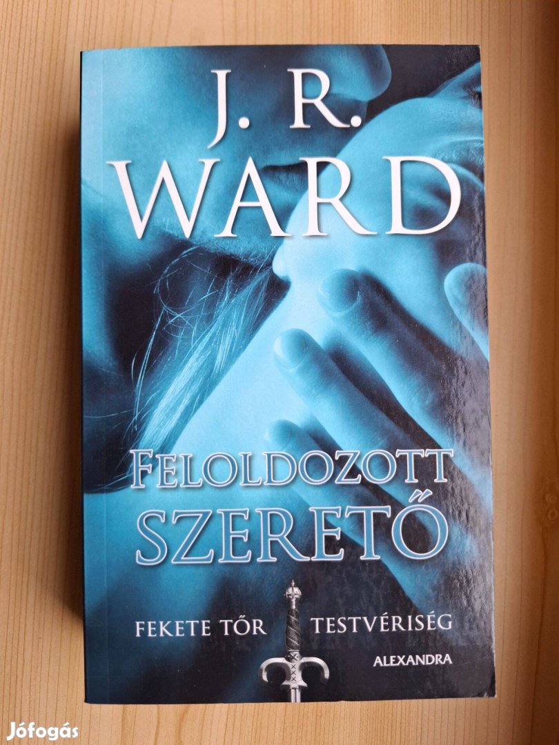 J. R. Ward: Feloldozott szerető