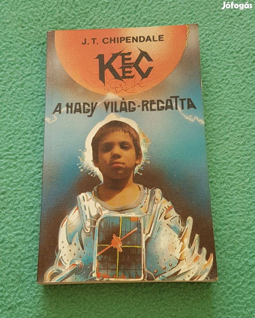 J. T. Chipendale: Keec - A Nagy Világ-Regatta könyv (1988)