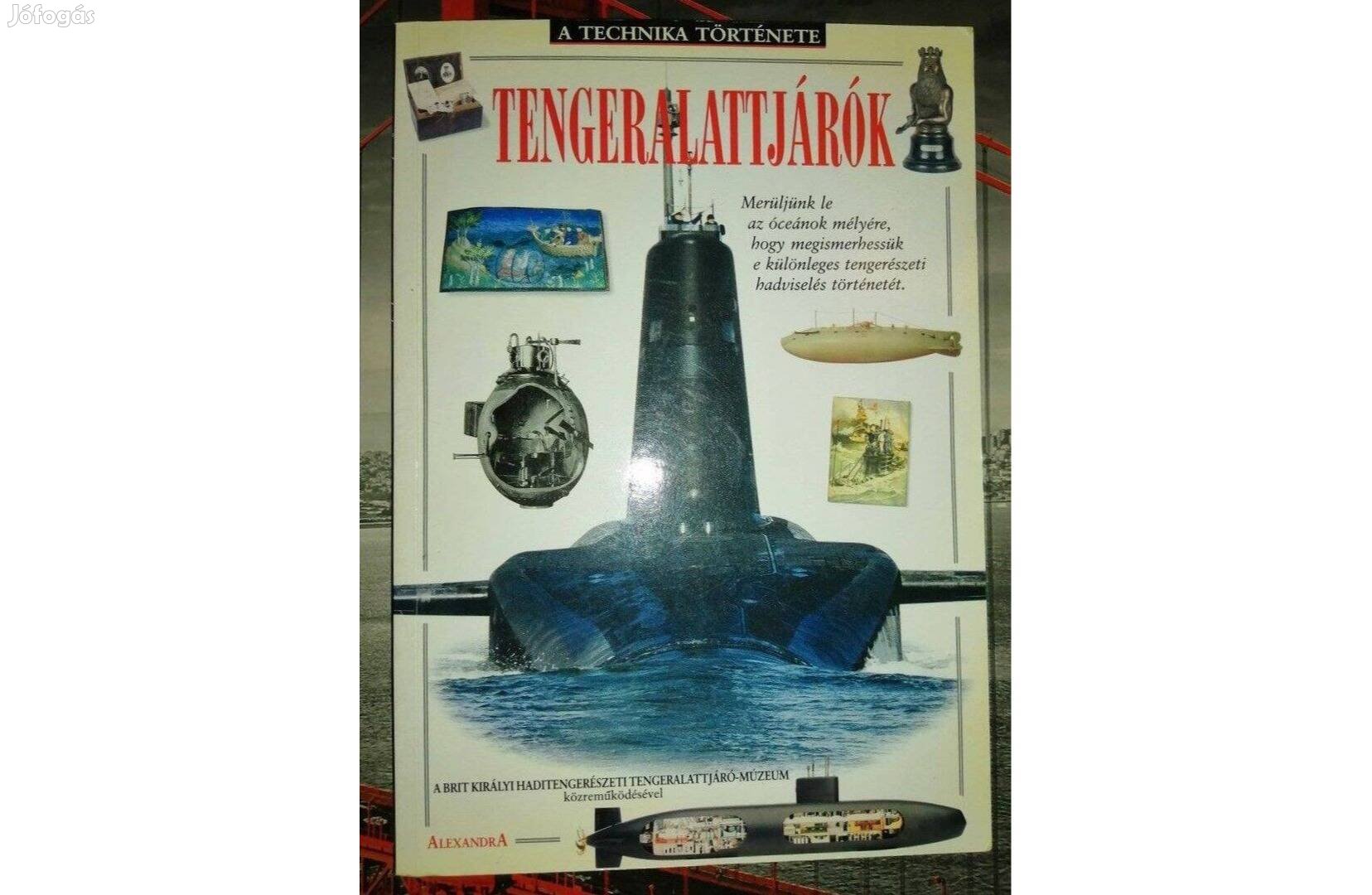 J. Tall: Tengeralattjárók (A technika története sorozat)