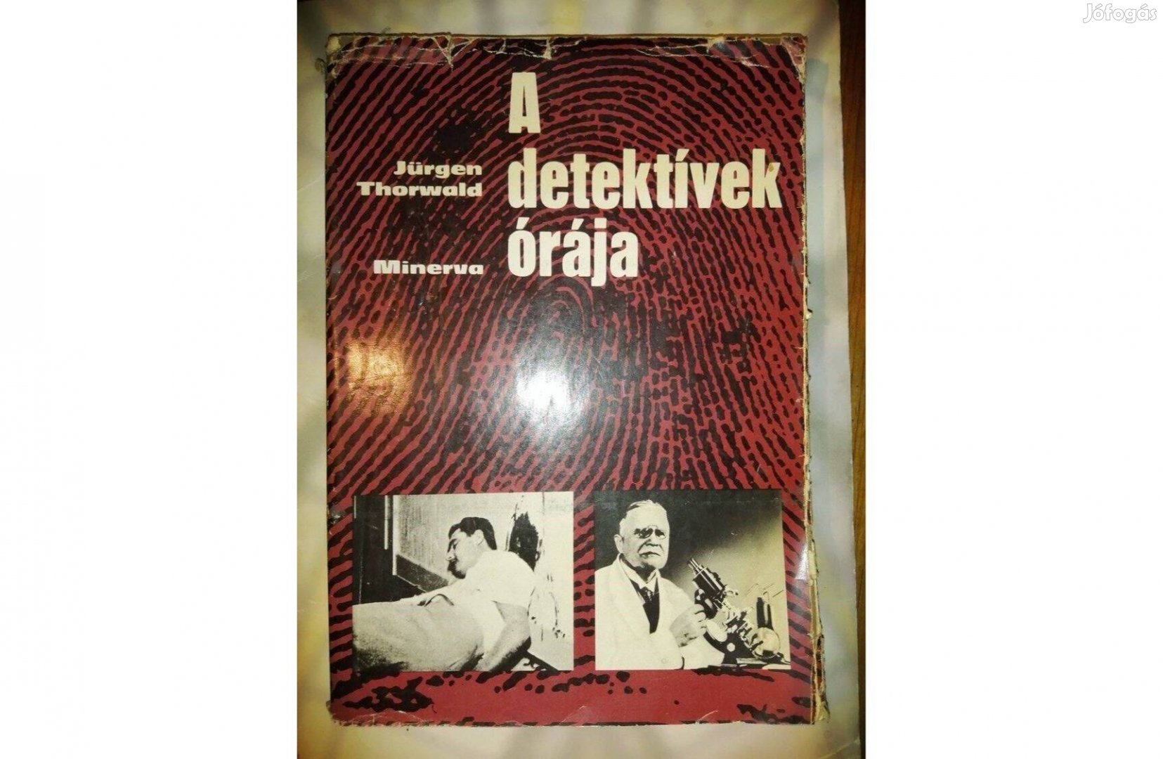 J. Thorwald :A detektívek órája (A detektívek évszázada folytatása)