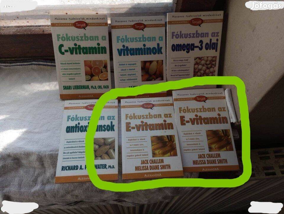 Jack Challem Melissa Diane Smith Fókuszban az E-vitamin