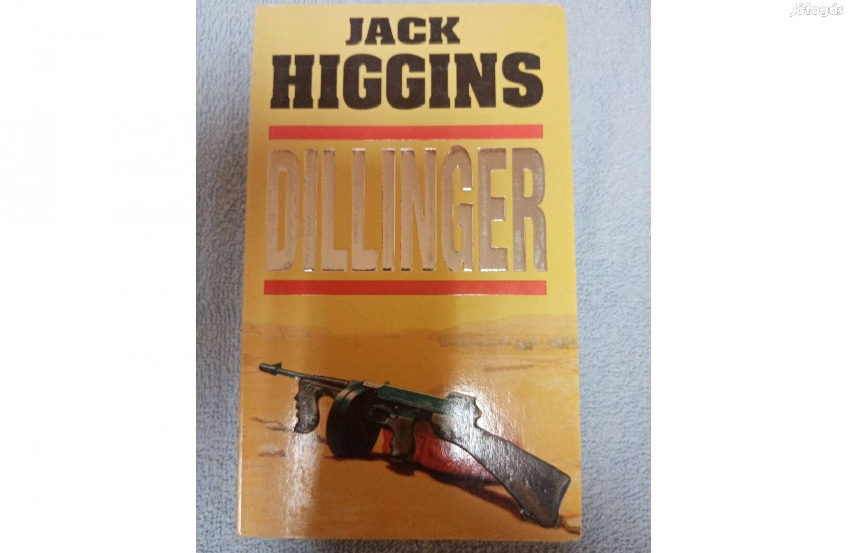 Jack Higgins - Dillinger