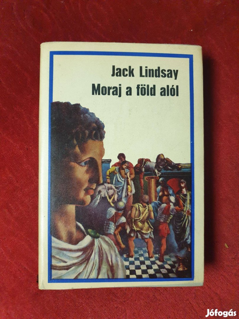 Jack Lindsay - Moraj a föld alól