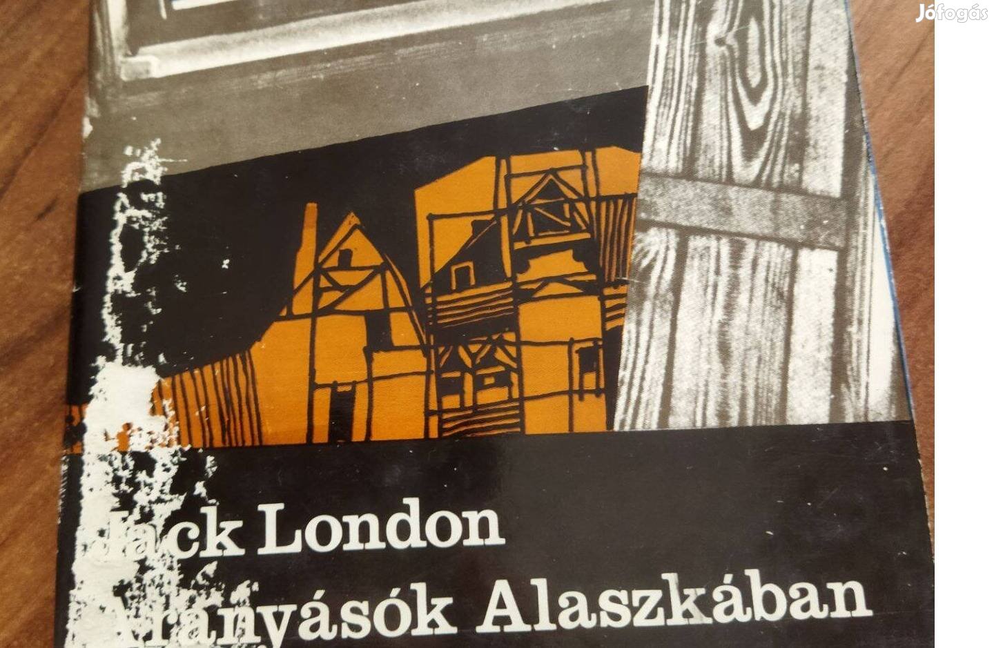 Jack London: Aranyásók Alaszkában