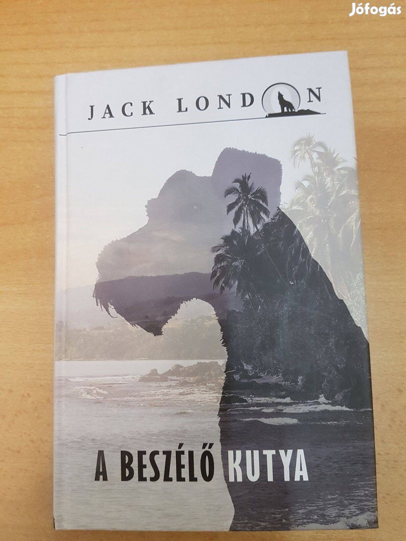 Jack London : A beszélő kutya (könyv)