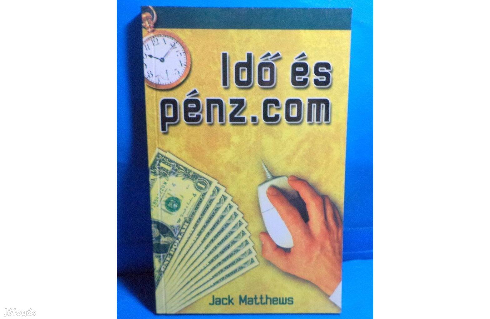 Jack Matthews: Tdő és pénz.com