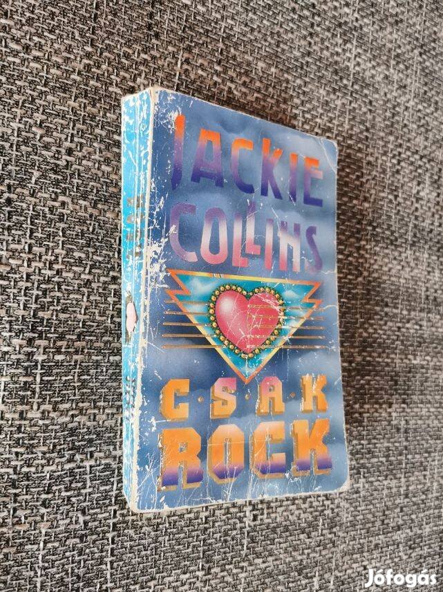 Jackie Collins: Csak rock, ritkaság!