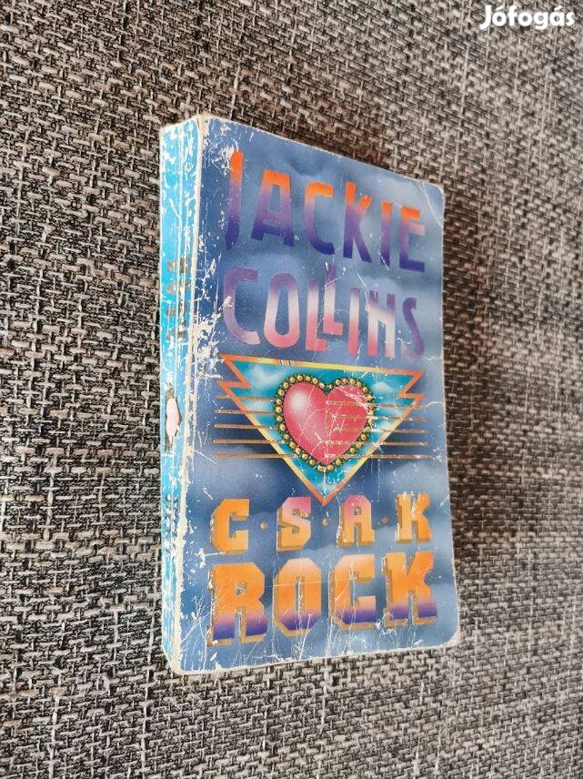 Jackie Collins: Csak rock, ritkaság!