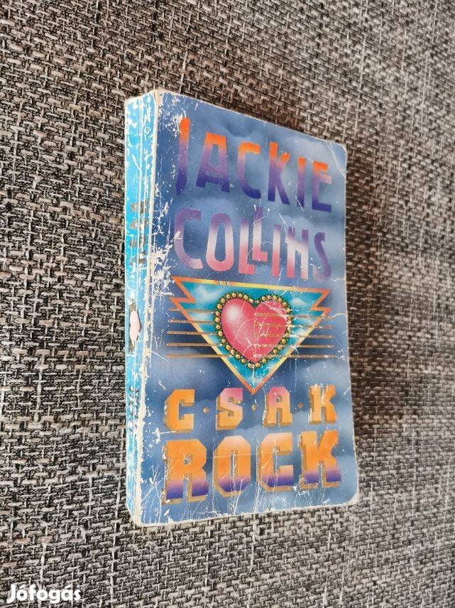 Jackie Collins: Csak rock, ritkaság!