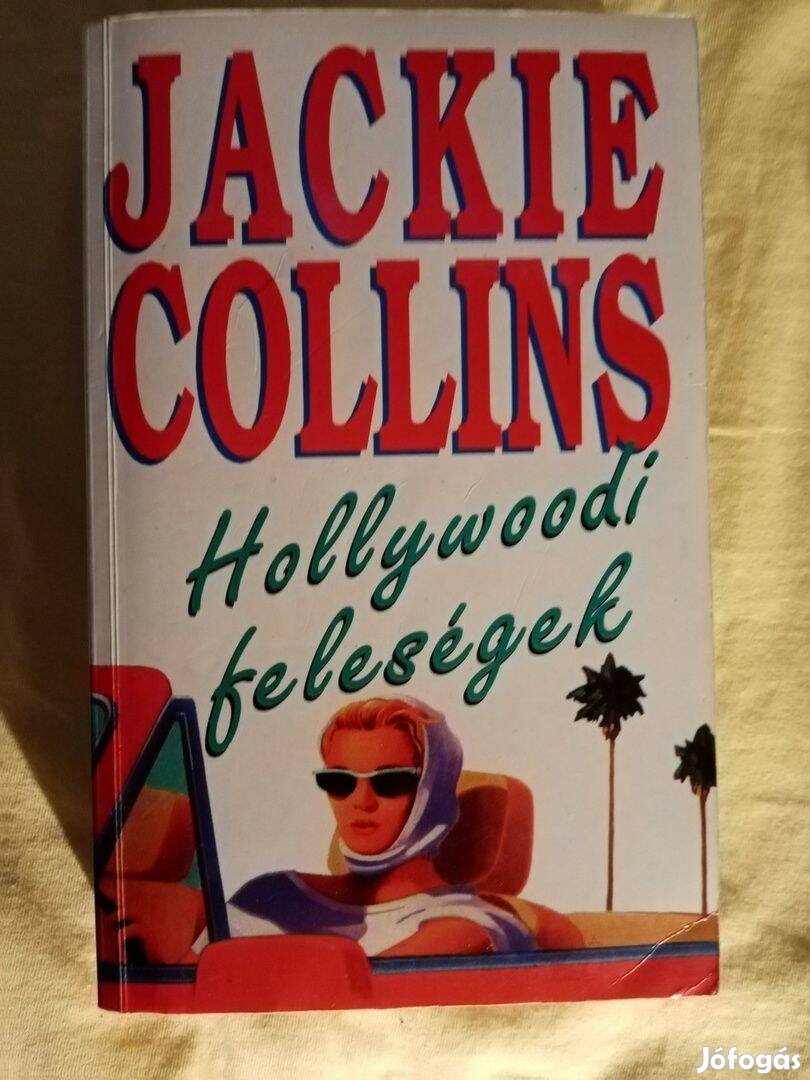 Jackie Collins: Hollywoodi feleségek