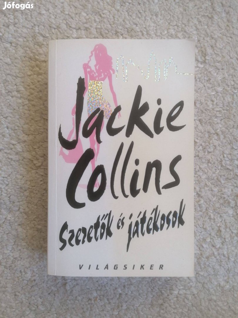 Jackie Collins: Szeretők és játékosok