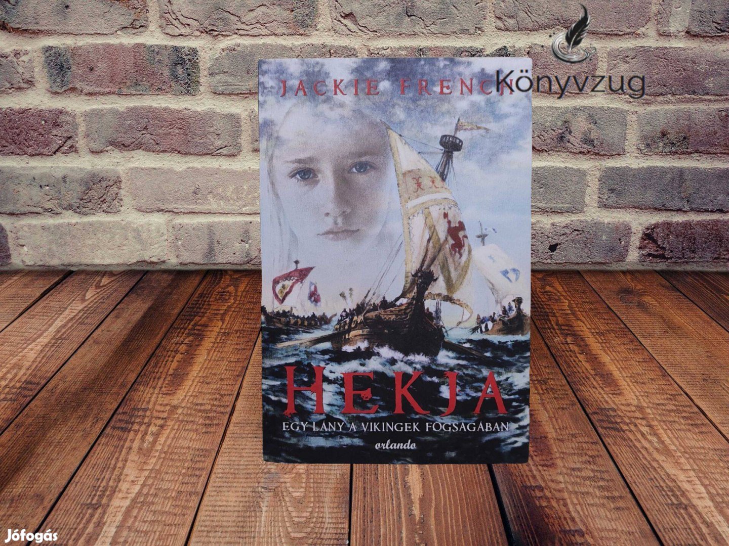 Jackie French - Hekja - Egy lány a vikingek fogságában