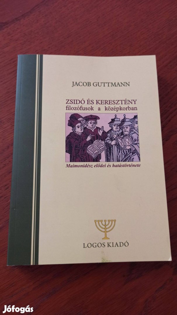 Jacob Guttmann - Zsidó és keresztény filozófusok a középkorban