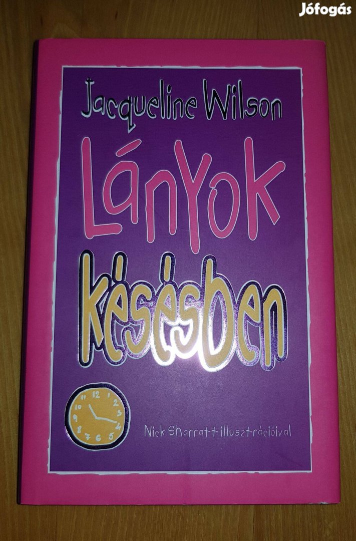 Jacqueline Wilson Lányok késésben