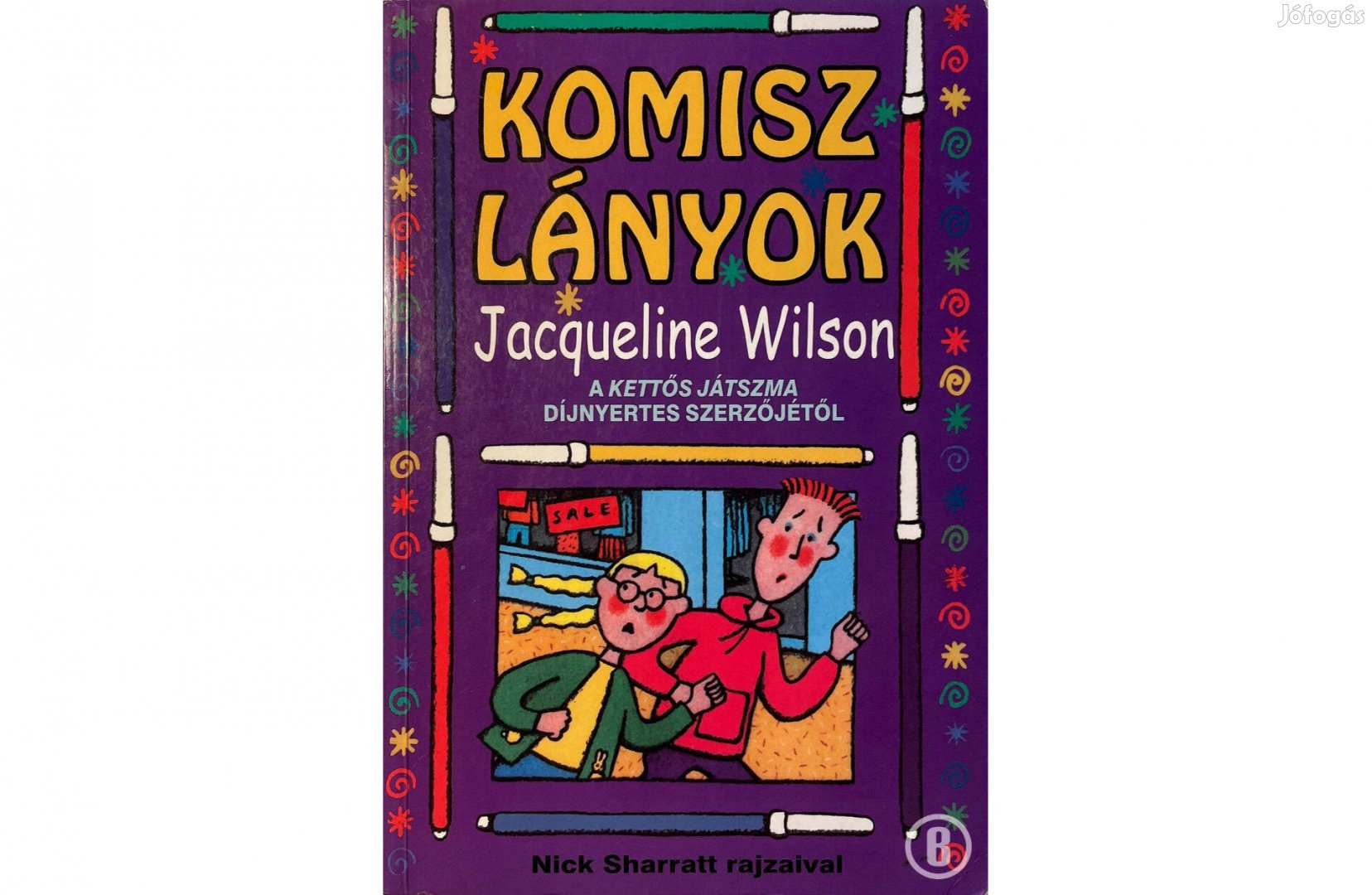 Jacqueline Wilson: Komisz lányok (Csak személyesen!)