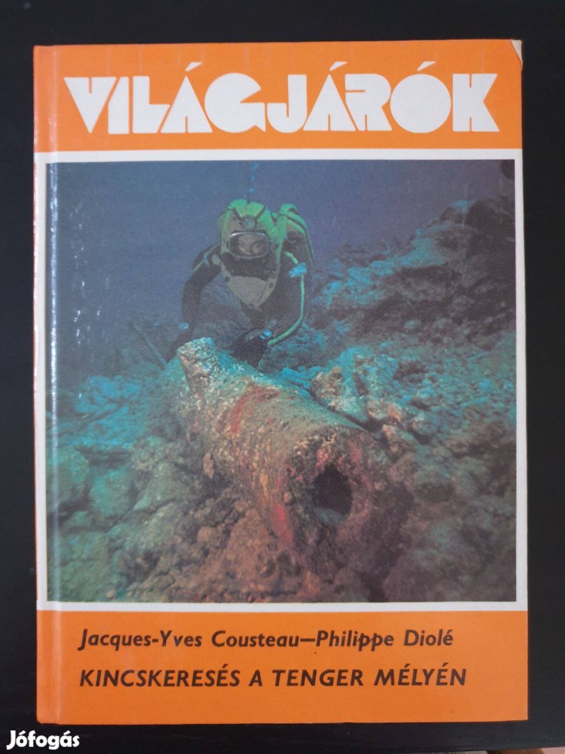 Jacques Yves Cousteau / Philippe Diolé - Kincskeresés a tenger mélyén