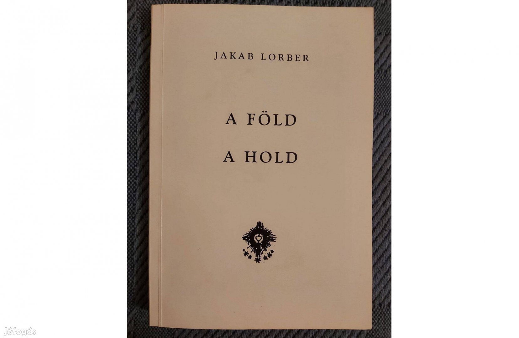 Jakab Lorber A Föld - A Hold című könyv jó állapotban eladó
