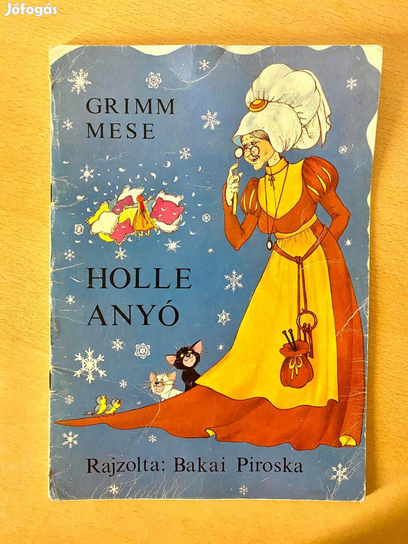 Jakob Grimm Wilhelm Grimm - Holle anyó (Mesefüzet, Táltos könyvek 19