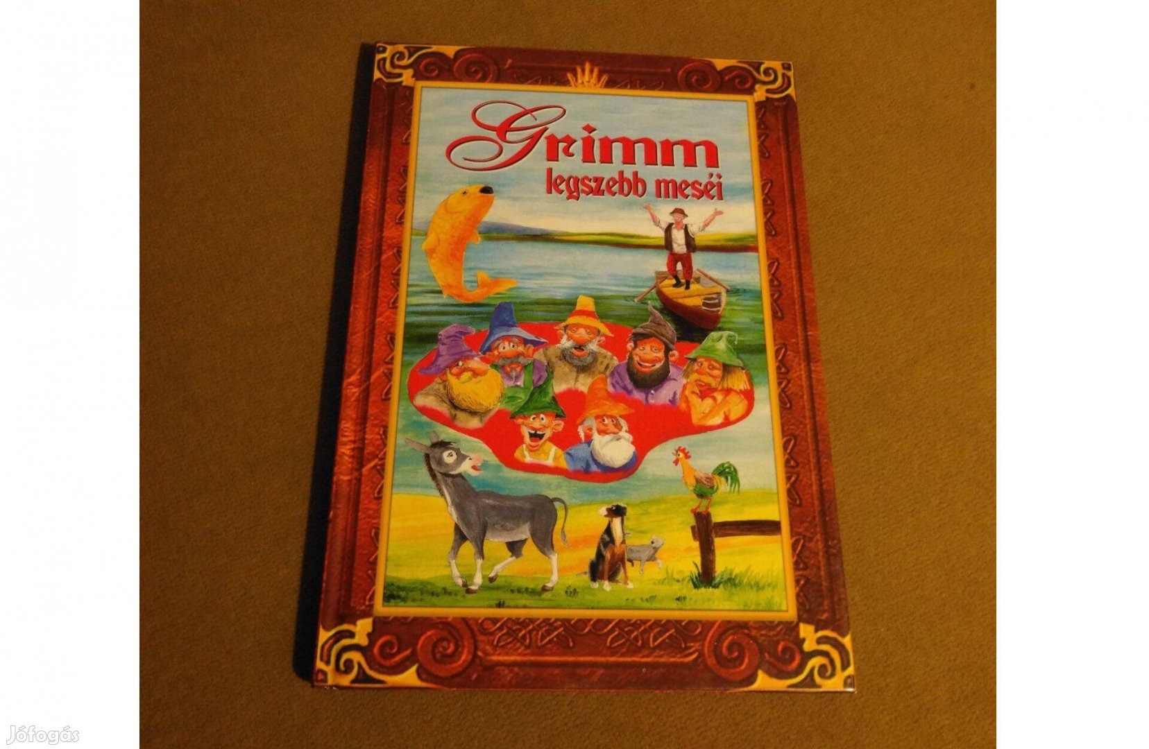 Jakob Grimm - Wilhelm Grimm Grimm legszebb meséi Gyerekkönyv