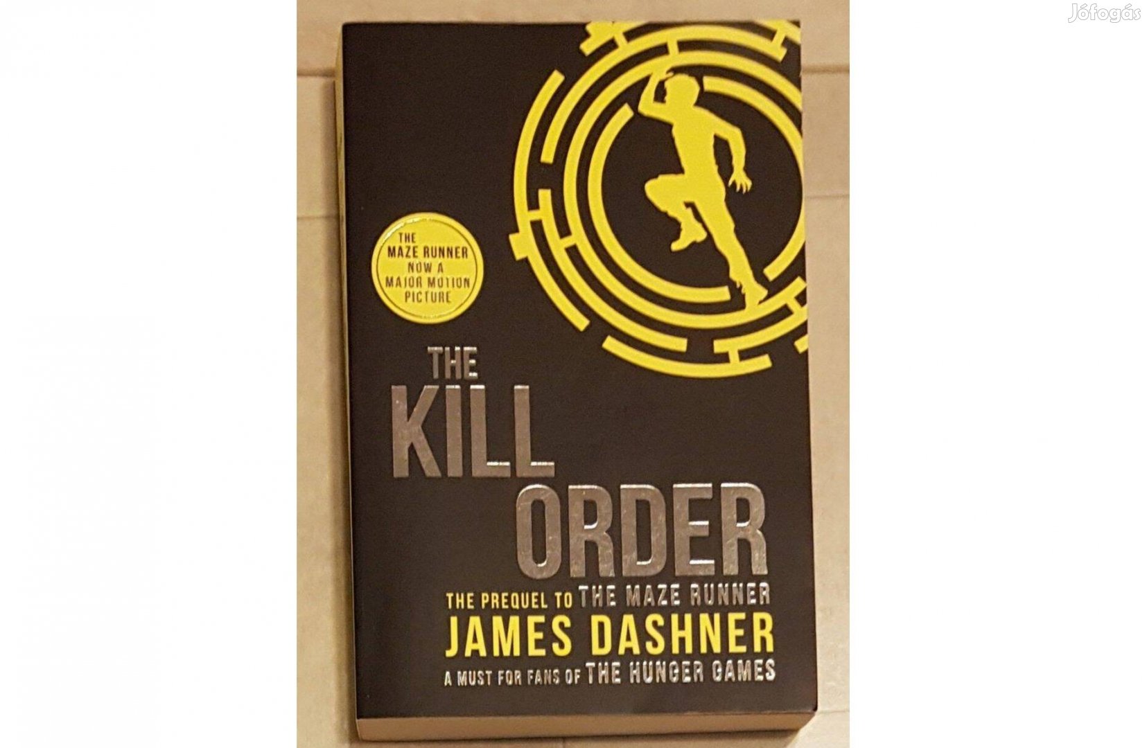 James Dashner: The Kill Order (angol nyelvű könyv)