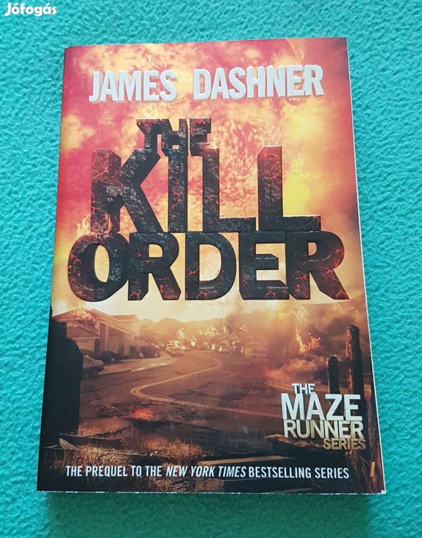 James Dashner - The Kill Order könyv (angol nyelvű)