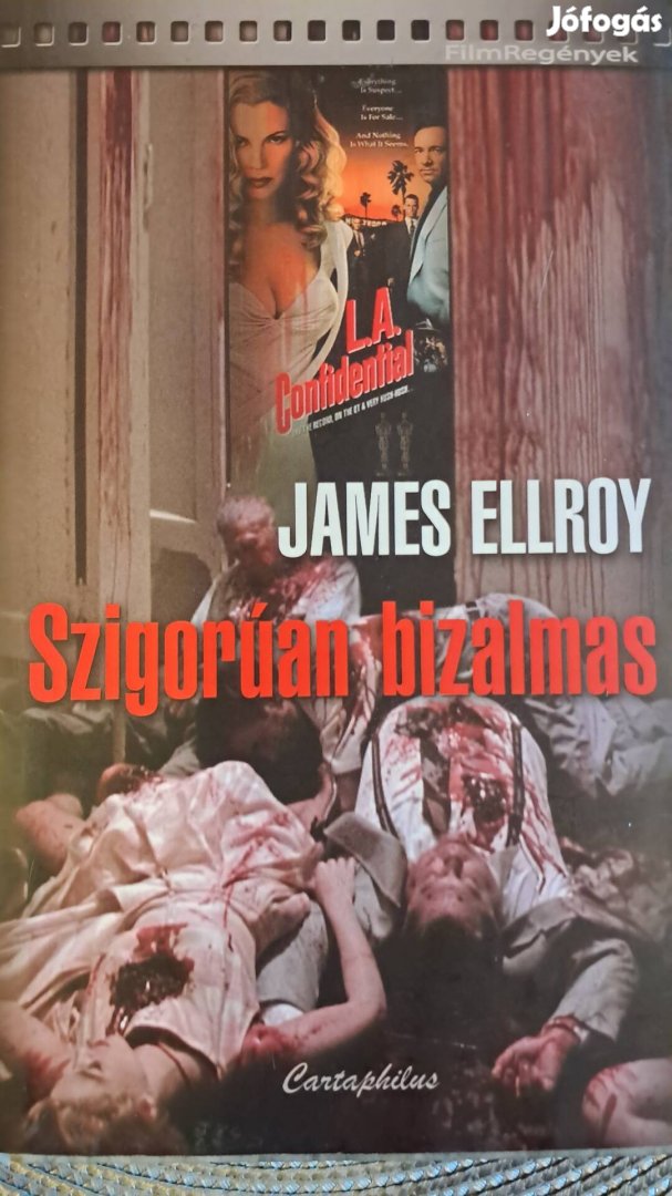 James Ellroy Szígorúan Bizalmas 