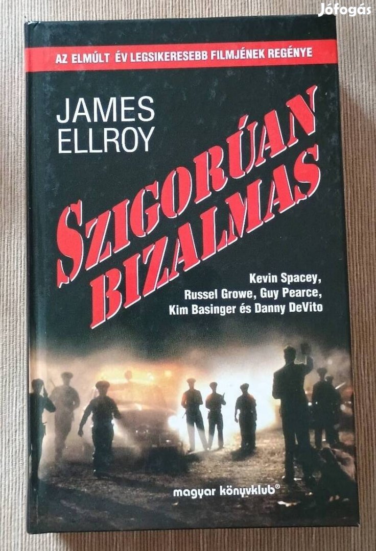 James Ellroy: Szigorúan bizalmas 