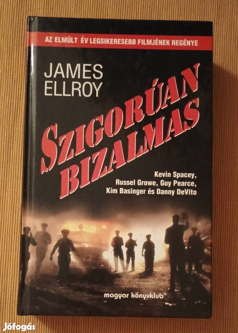 James Ellroy: Szigorúan bizalmas 