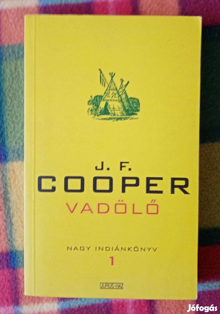 James Fenimore J. F. Cooper: Vadölő