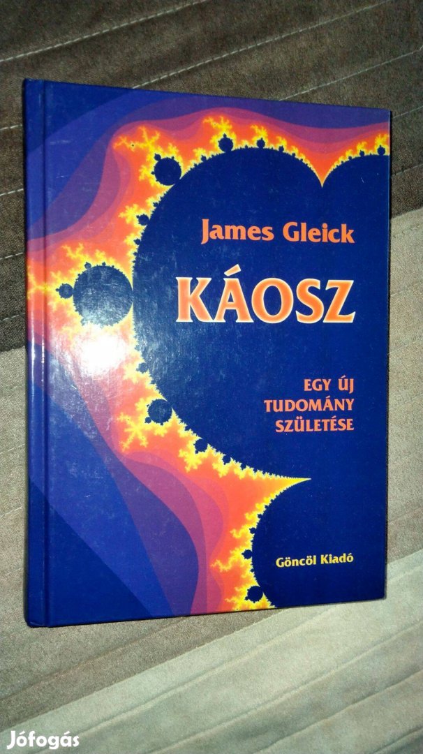 James Gleick Káosz - Egy új tudomány születése