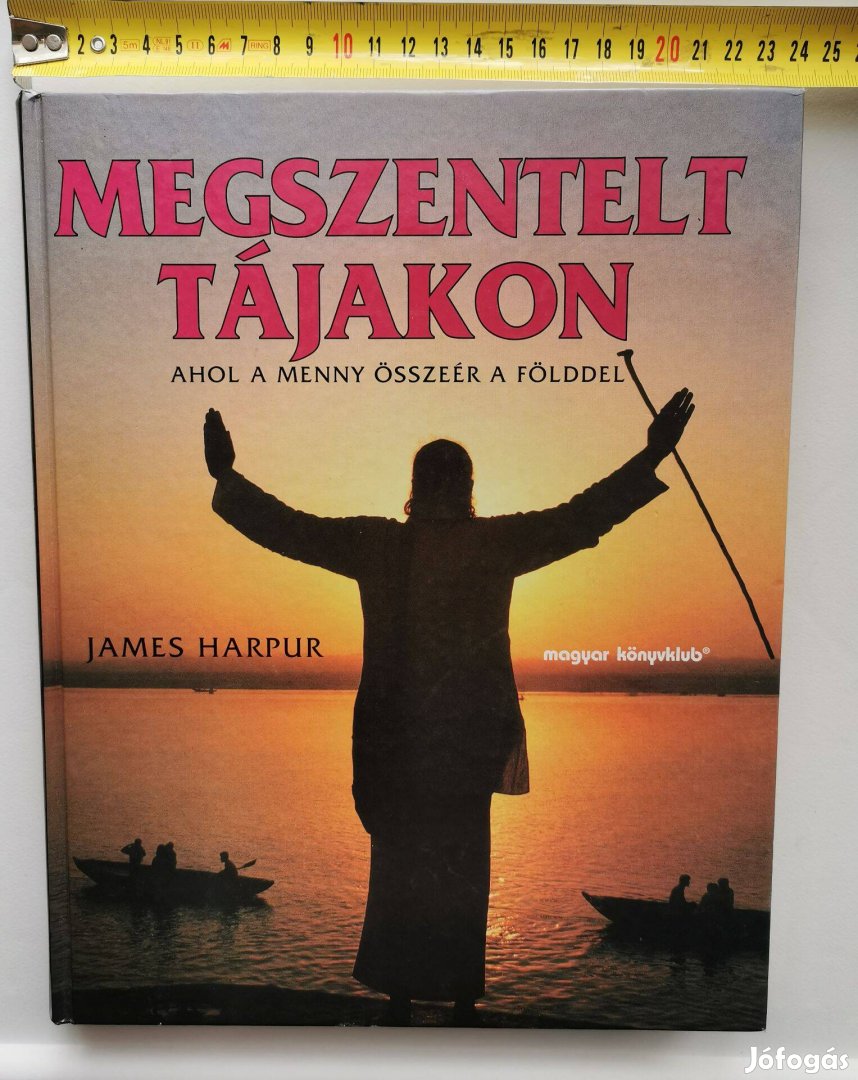 James Harpur: Megszentelt tájakon - Ahol a Menny összeér a Földdel