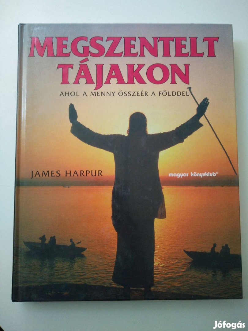 James Harpur - Megszentelt tájakon