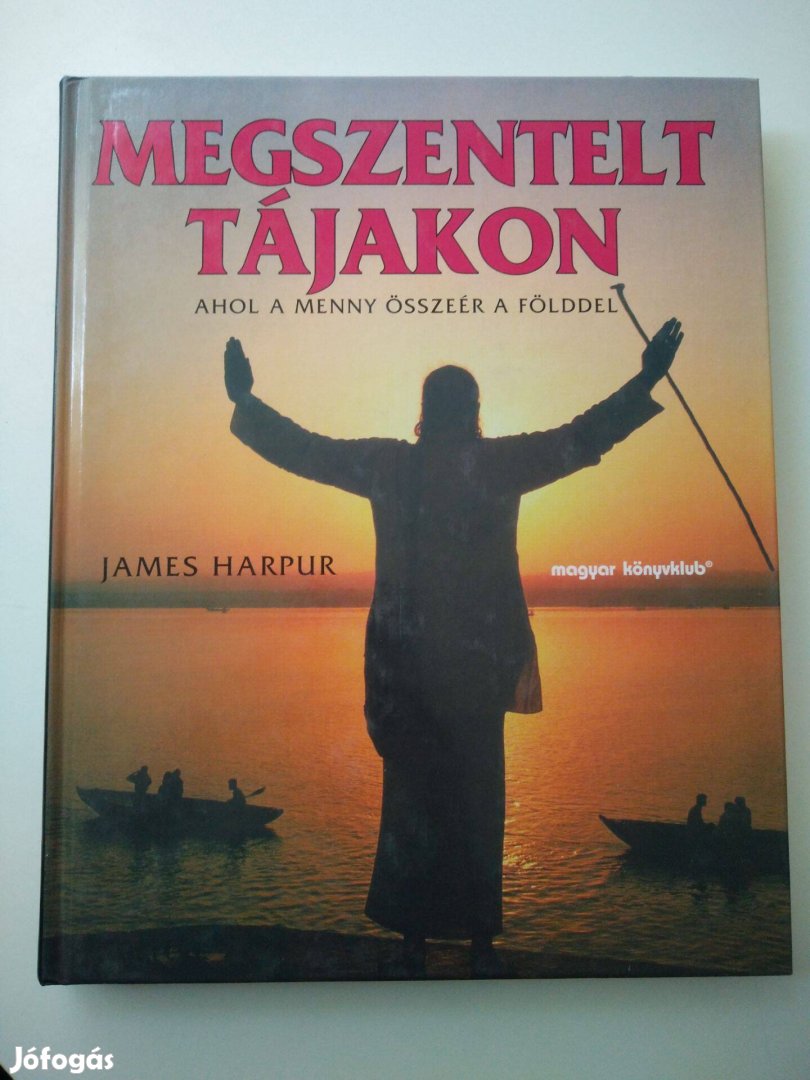 James Harpur - Megszentelt tájakon