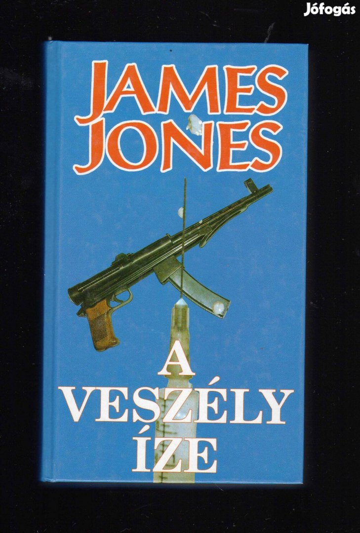 James Jones: A veszély íze - újszerű