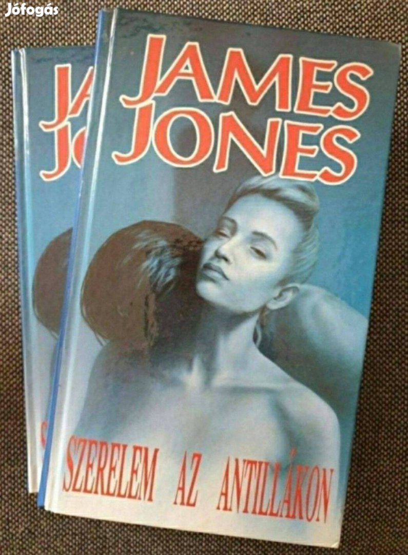 James Jones - Szerelem az Antillákon 1-2.kötet