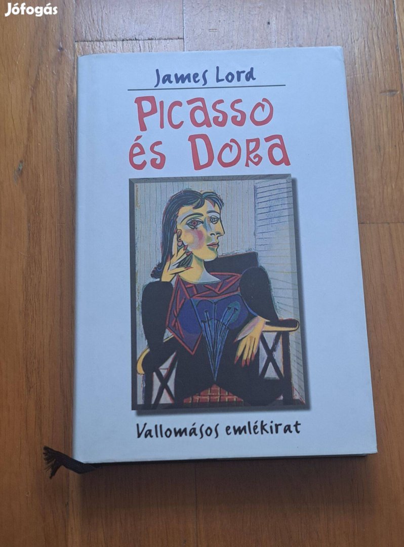 James Lord: Picasso és Dora