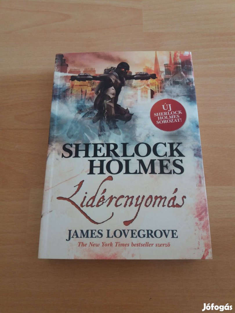 James Lovegrove: Lidércnyomás (Sherlock Holmes)