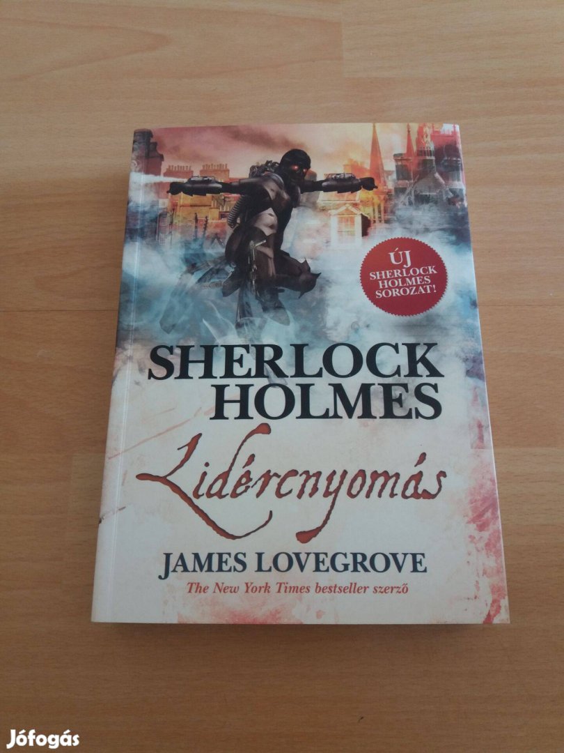 James Lovegrove: Lidércnyomás (Sherlock Holmes)