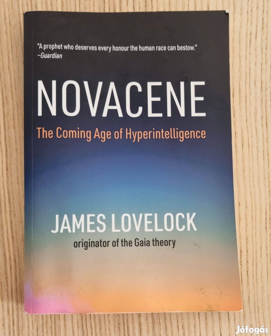 James Lovelock - Novacene: The Coming Age of Hyperintelligence